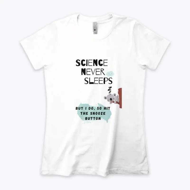 Science Never Sleeps I